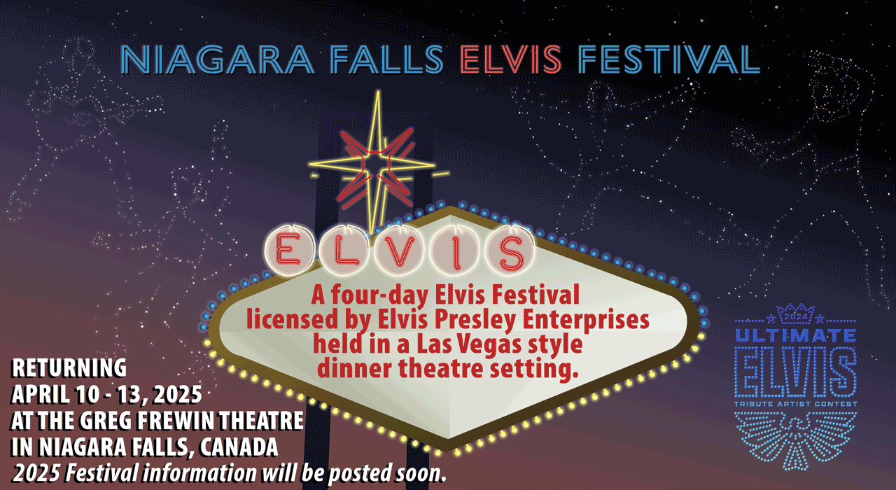 Niagara Falls Elvis Festival: April 10th - 13th, 2025